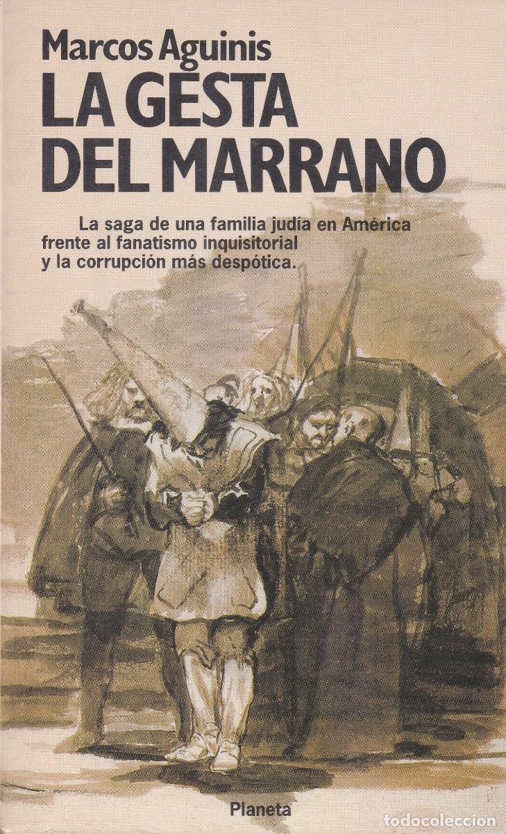 Libros de segunda mano: La gesta del marrano. Marcos Aguinis. Planeta. - Foto 1