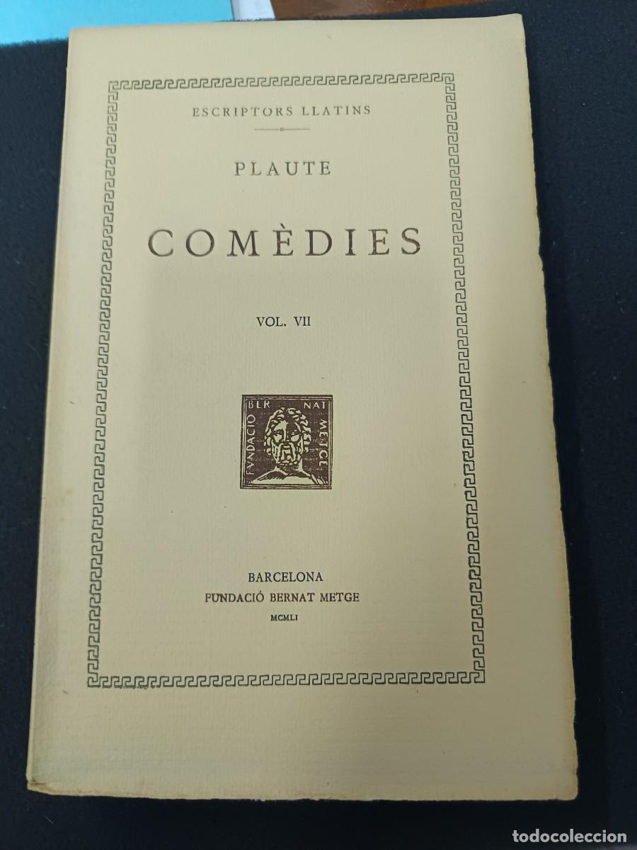 Libros de segunda mano: libro. PLAUTE. COM&Egrave;DIES, VOL 7. FUNDACI&Oacute; BERNAT METGE. - Foto 1