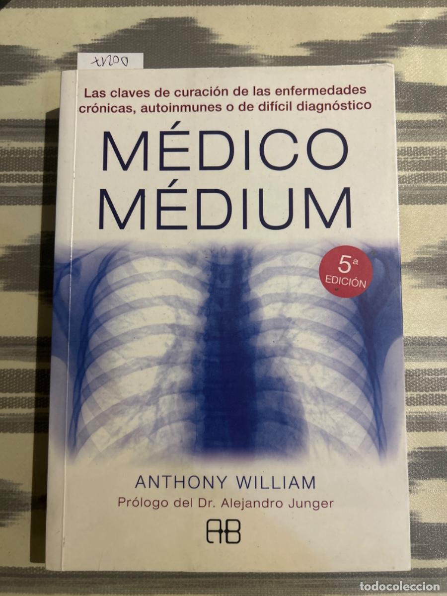 Gebrauchte B&uuml;cher: MEDICO MEDIUM, ANTHONY WILLIAM