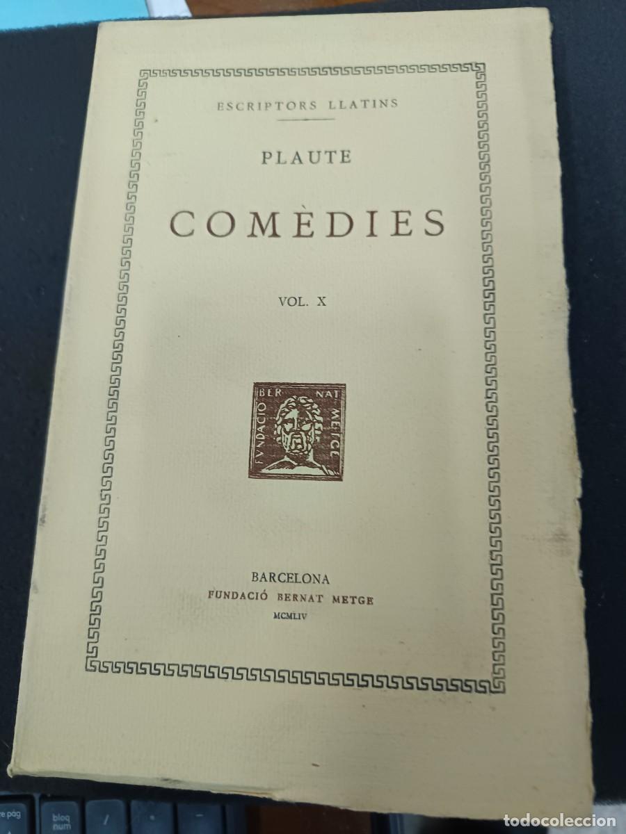 Libros de segunda mano: libro. PLAUTE. COM&Egrave;DIES, VOL X. FUNDACI&Oacute; BERNAT METGE. - Foto 1