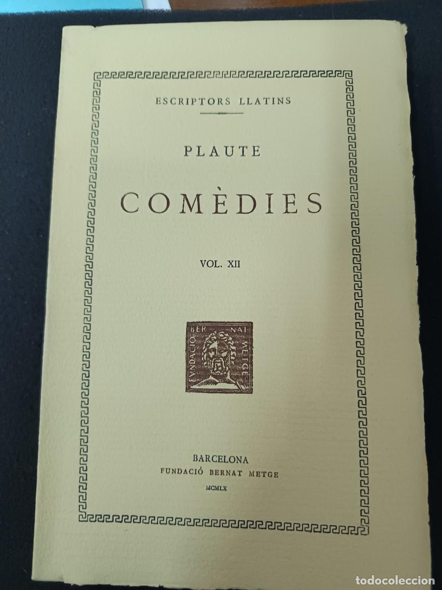 Libros de segunda mano: libro. PLAUTE. COM&Egrave;DIES, VOL XII. FUNDACI&Oacute; BERNAT METGE. - Foto 1