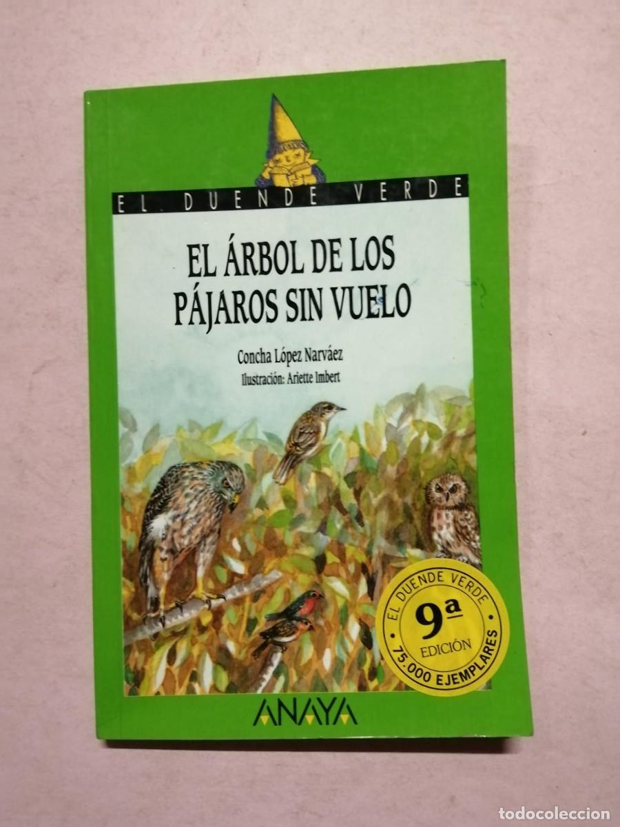 Libros de segunda mano: EL ARBOL DE LOS PAJAROS SIN VUELO (CONCHA LOPEZ NARVAEZ) - Foto 1