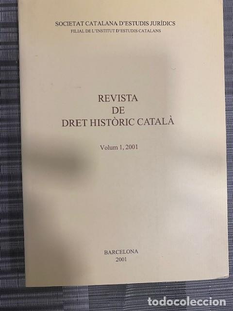 Libri di seconda mano: Revista de Dret Hist&ograve;ric Catal&agrave;. Vol. 1. VV. AA.
