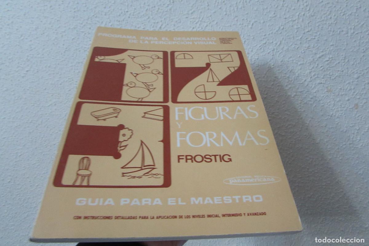 Libros de segunda mano: FIGURAS Y FORMAS FROSTIG.PROGRAMA PARA EL DESAROLLO DE LA PERCEPCI&Oacute;N VISUAL - Foto 1