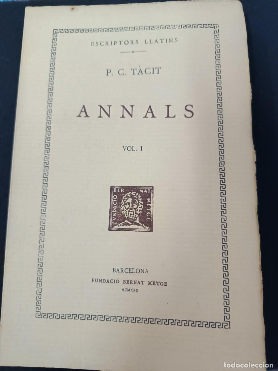 Libros de segunda mano: libro. P. CORNELI T&Agrave;CIT. ANNALS, VOL I. FUNDACI&Oacute; BERNAT METGE. - Foto 1