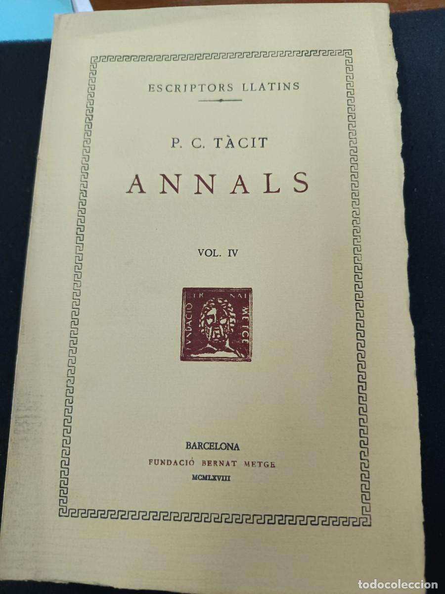 Libros de segunda mano: libro. P. CORNELI T&Agrave;CIT. ANNALS, VOL IV. FUNDACI&Oacute; BERNAT METGE. - Foto 1