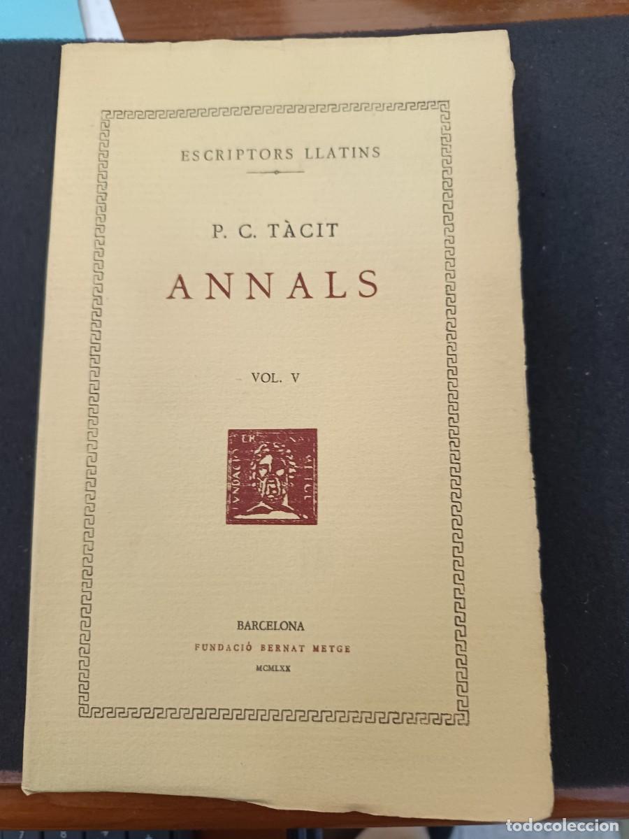 Libros de segunda mano: libro. P. CORNELI T&Agrave;CIT. ANNALS, VOL V. FUNDACI&Oacute; BERNAT METGE. - Foto 1