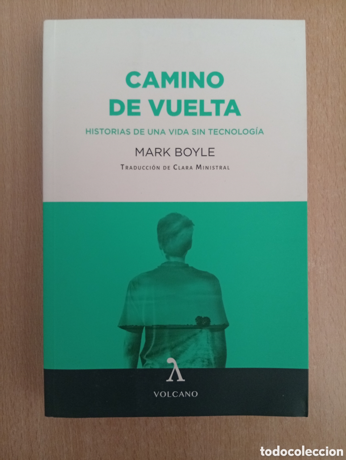 Libros de segunda mano: CAMINO DE VUELTA. Mark Boyle. Volcano Libros - Foto 1