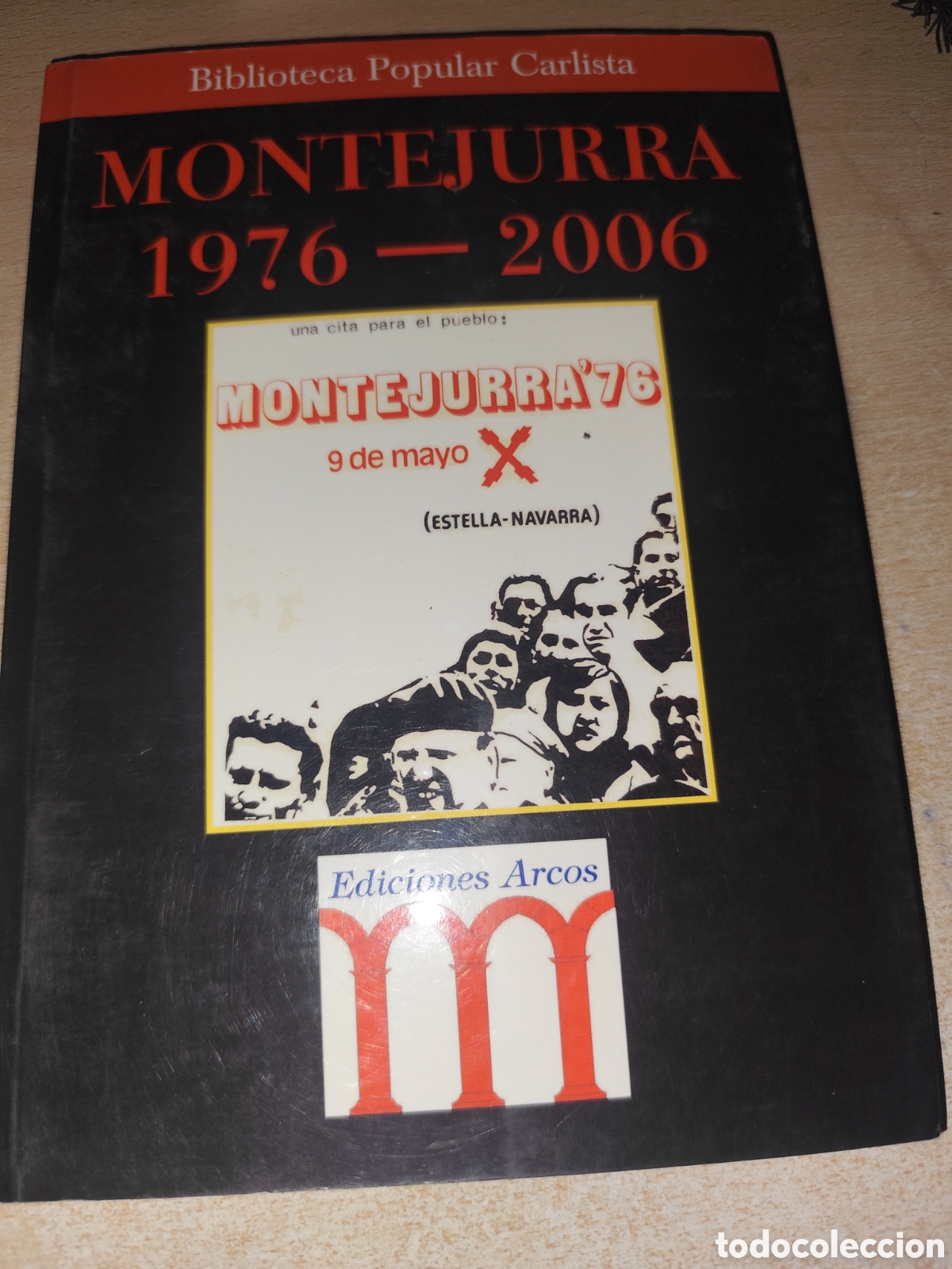Libros de segunda mano: MONTEJURRA 1976--2006--RF 59