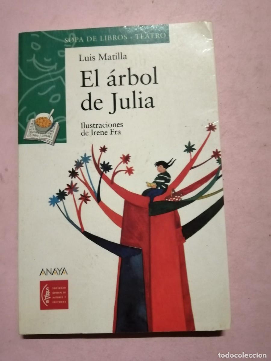 Libros de segunda mano: EL ARBOL DE JULIA (LUIS MATILLA) - Foto 1
