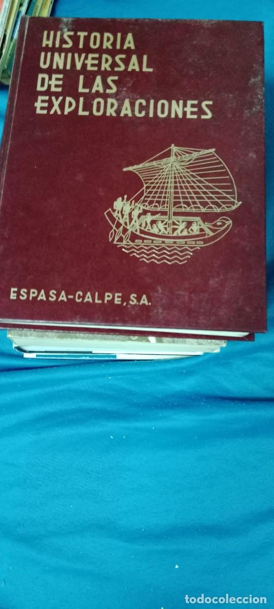 Libros de segunda mano: HISTORIA UNIVERSAL DE LAS EXPLORACIONES ESPASA CALPE LIBRO G-64 - Foto 1