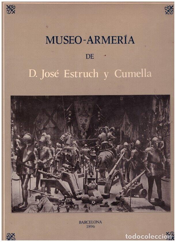 Gebrauchte B&uuml;cher: Museo-Armer&iacute;a de D. Jos&eacute; Estruch y Cumella - Eduardo de Mora Amell - Puvill-Editor - 1976
