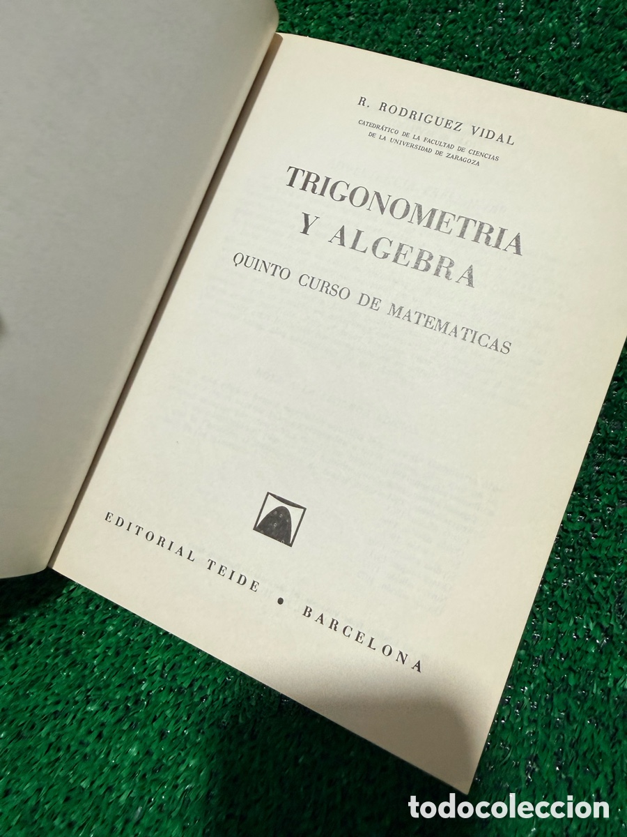 Libros de segunda mano: TRIGONOMETRIA y ALGEBRA R. Rodr&iacute;guez Vidal QUINTO CURSO DE MATEMATICAS - Foto 8