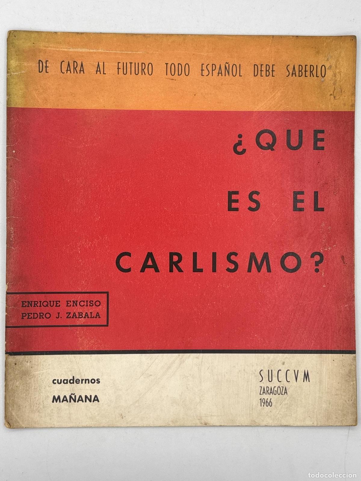 Libros de segunda mano: &iquest;Que es el carlismo?, de Enrique Enciso y Pedro J. Zabala - Enrique Enciso y Pedro J. Zabala