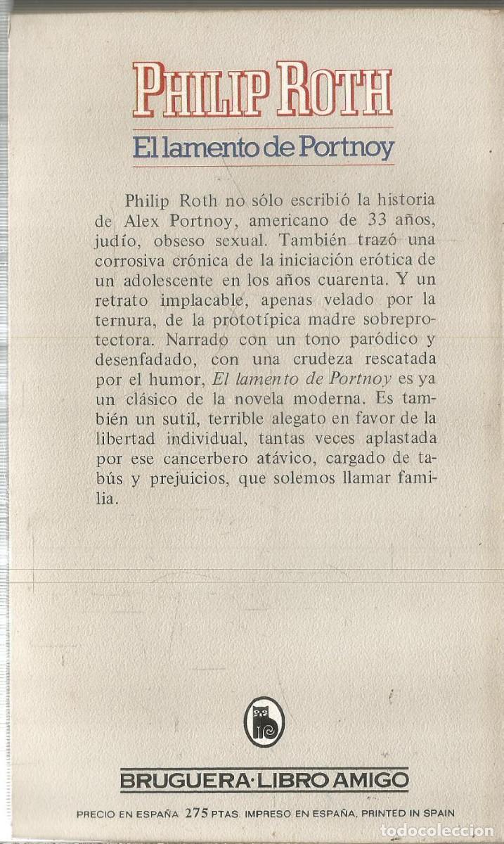Libros de segunda mano: PHILIP ROTH. EL LAMENTO DE PORTNOY. BRUGUERA - Foto 2