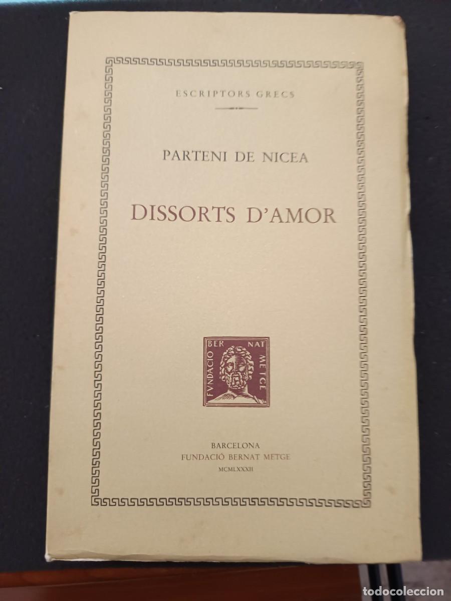 Libros de segunda mano: libro. PARTENI DE NICEA. DISSORTS DAMOR. FUNDACI&Oacute; BERNAT METGE. - Foto 1
