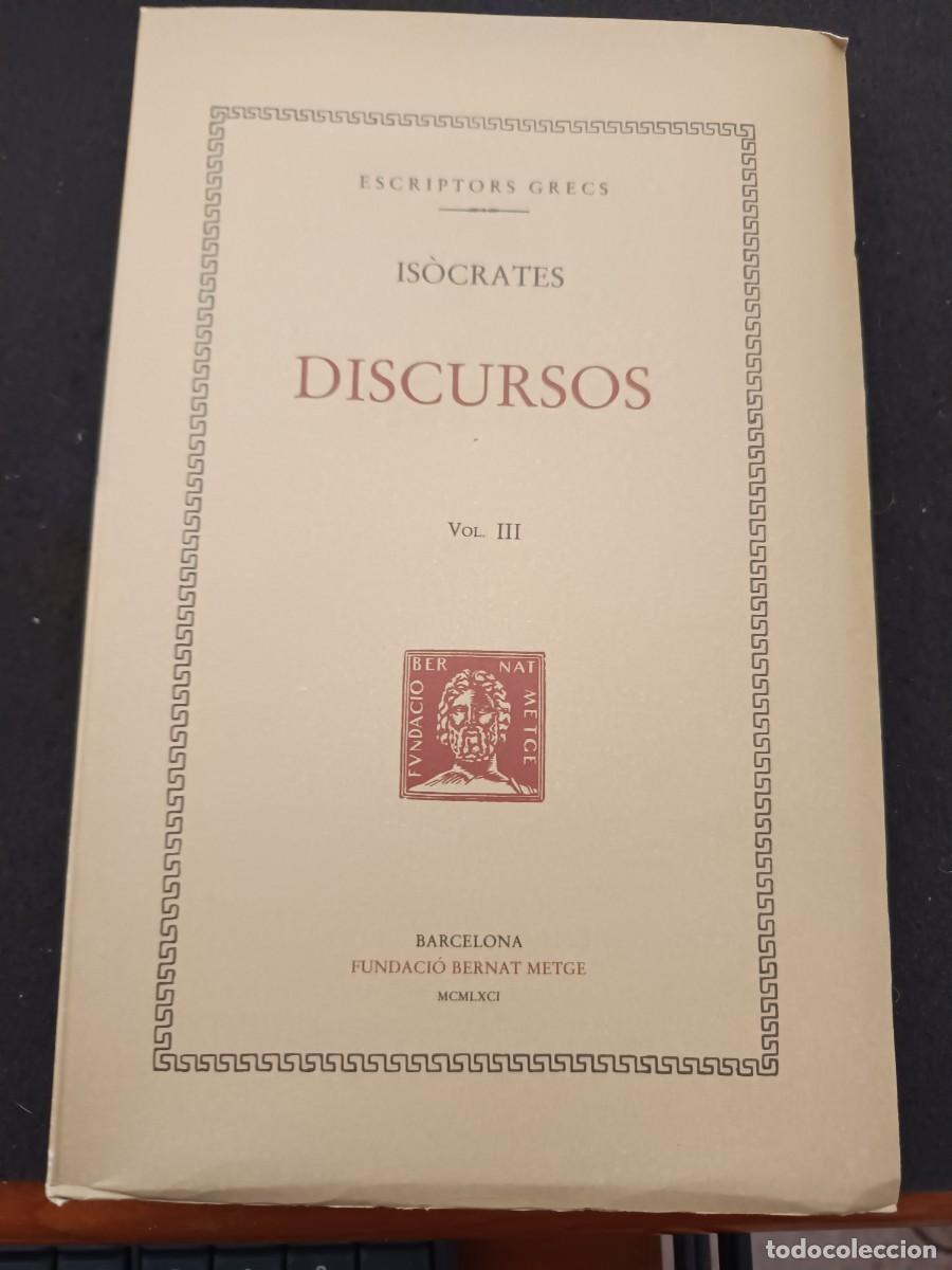 Libros de segunda mano: libro. IS&Ograve;CRATES. DISCURSOS. VOL. III. FUNDACI&Oacute; BERNAT METGE. - Foto 1