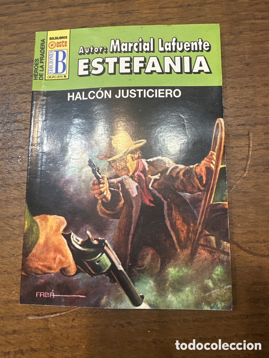 Libri di seconda mano: MARCIAL LAFUENTE ESTEFAN&Iacute;A. H&Eacute;ROES DE LA PRADERA N&deg; 230 HALC&Oacute;N JUSTICIERO.