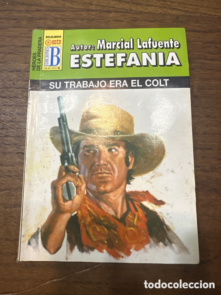 Livres d'occasion: MARCIAL LAFUENTE ESTEFAN&Iacute;A. H&Eacute;ROES DE LA PRADERA N&deg; 202 DU TRABAJO ERA EL COLT