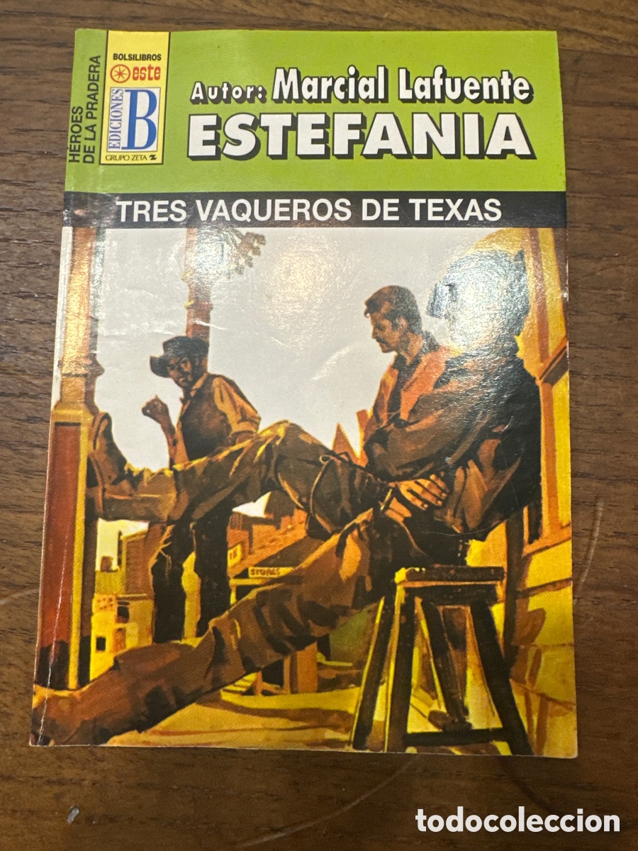 Second hand books: MARCIAL LAFUENTE ESTEFAN&Iacute;A. H&Eacute;ROES DE LA PRADERA N&deg; 204 TRES VAQUEROS DE TEXAS