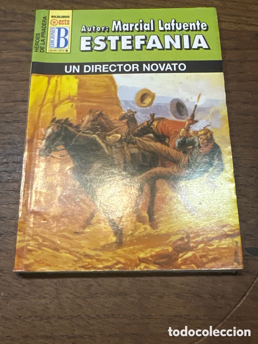 Libri di seconda mano: MARCIAL LAFUENTE ESTEFAN&Iacute;A. H&Eacute;ROES DE LA PRADERA N&deg; 205 UN DIRECTOR NOVATO