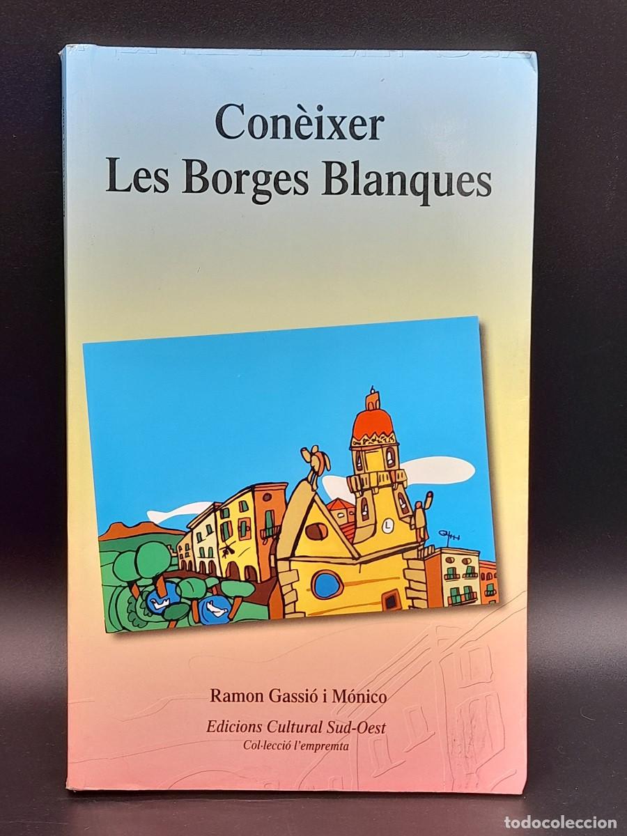 Libri di seconda mano: Con&egrave;ixer Les Borges Blanques