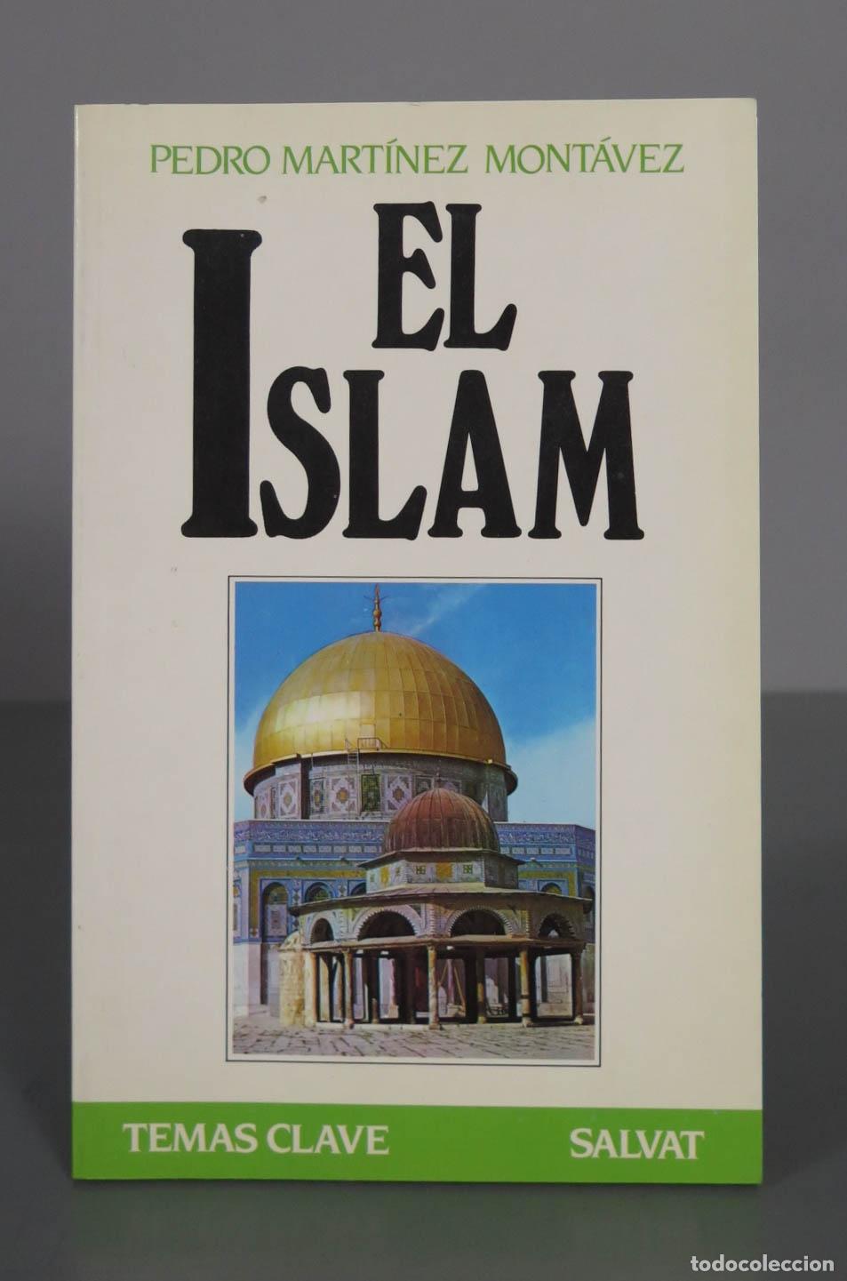 Second hand books: El islam. Martinez Montavez.