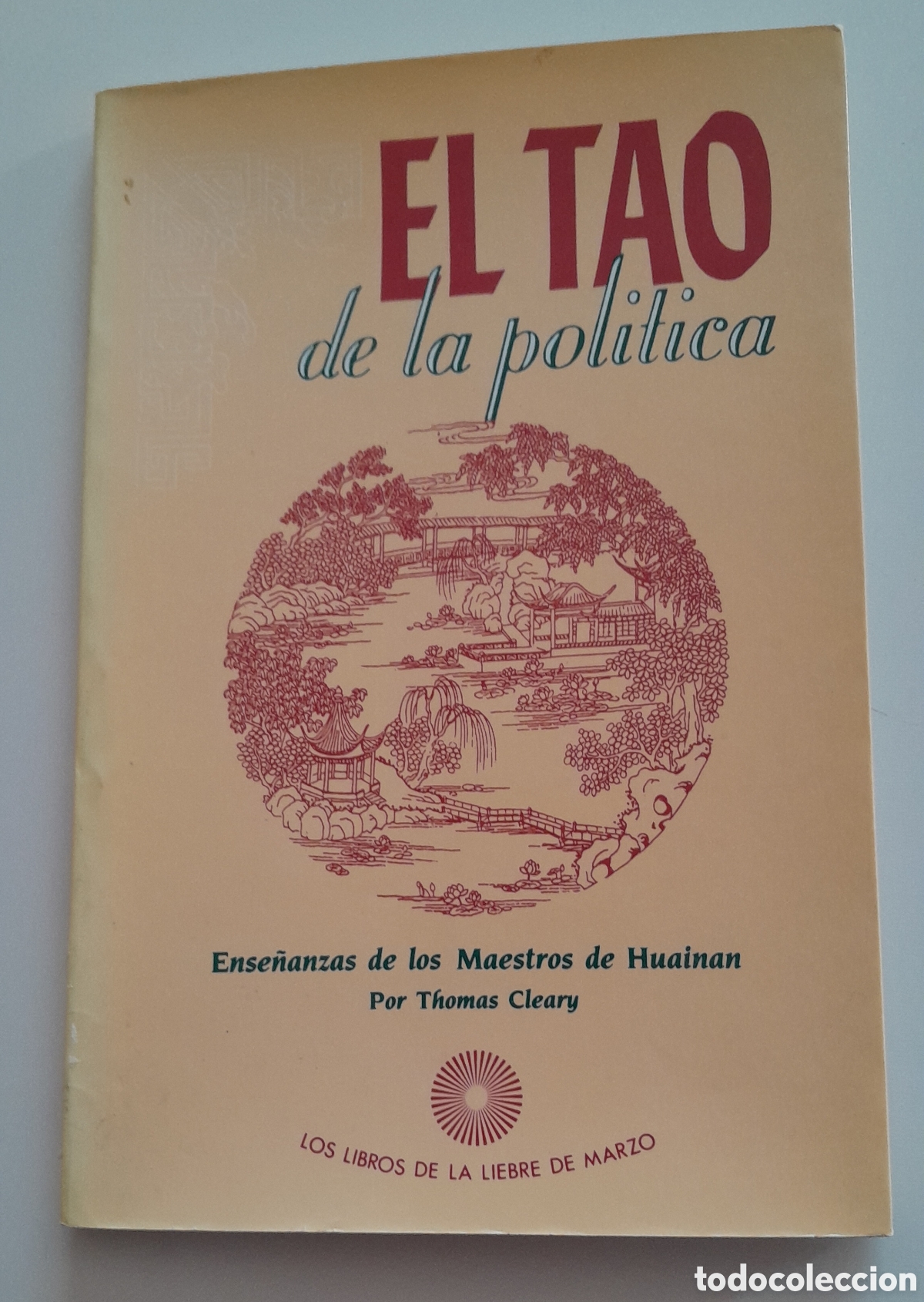 Gebrauchte B&uuml;cher: EL TAO DE LA POL&Iacute;TICA. THOMAS CLEARY. LA LIEBRE DE MARZO .