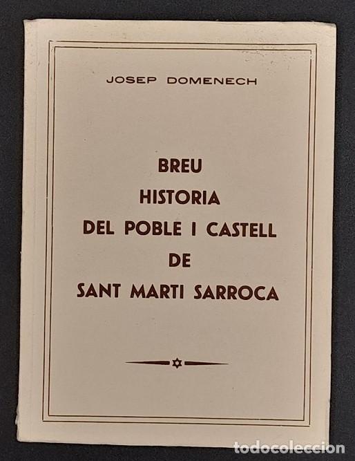 Libros de segunda mano: Breu historia del poble i castell de Sant Marti Sarroca