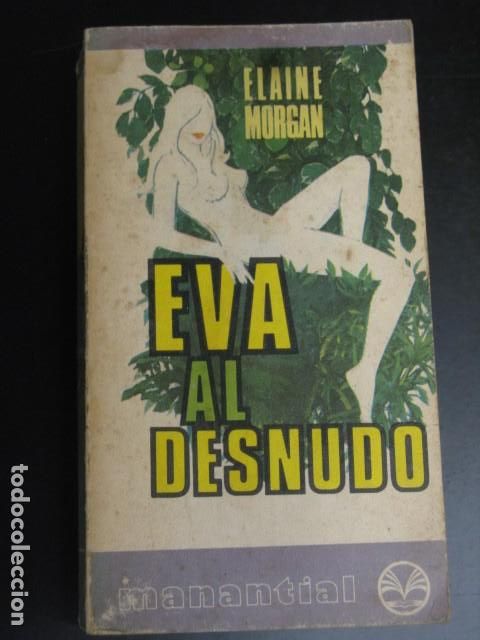 Libros de segunda mano: Eva al desnudo.- Morgan, Elaine - Foto 1