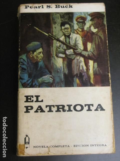 Libros de segunda mano: EL PATRIOTA, PEARL S. BUCK - Foto 1