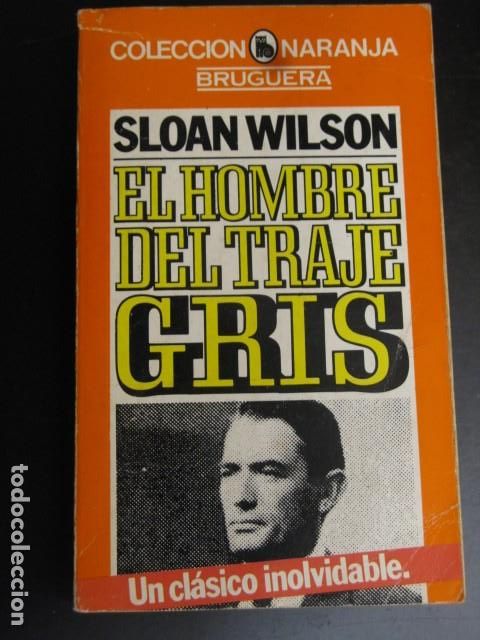 Libros de segunda mano: EL HOMBRE DEL TRAJE GRIS - SLOAN WILSON - Foto 1