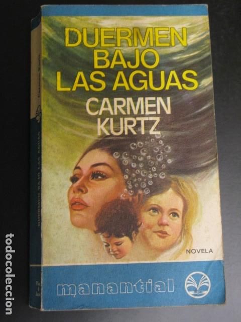 Libros de segunda mano: DUERMEN BAJO LAS AGUAS - CARMEN KURTZ - Foto 1