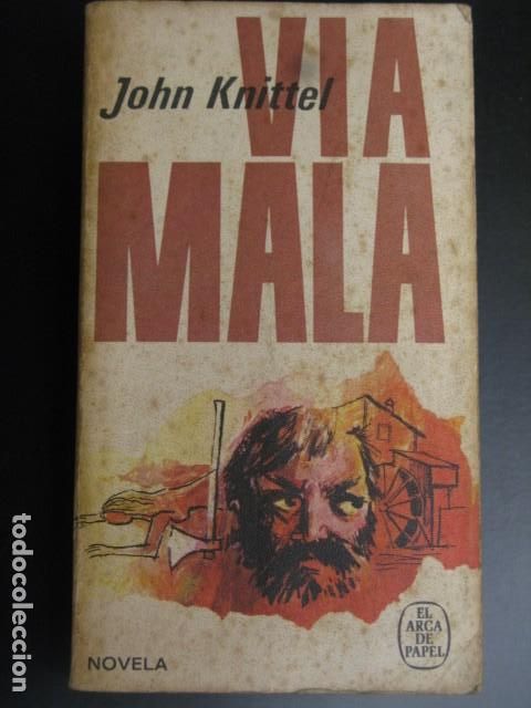 Libros de segunda mano: V&iacute;a mala.- Knittel, John - Foto 1