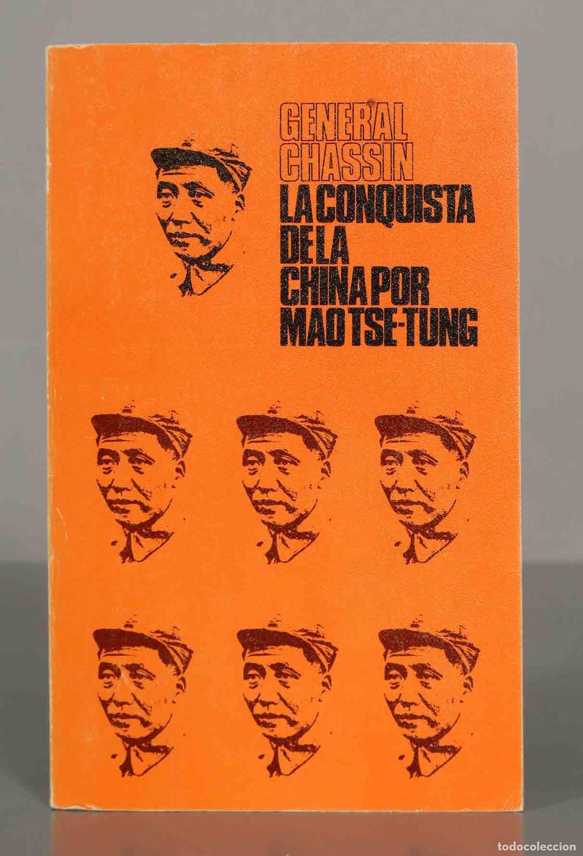 Livres d'occasion: LA CONQUISTA DE LA CHINA POR MAO TSE-TUNG. general chassin.
