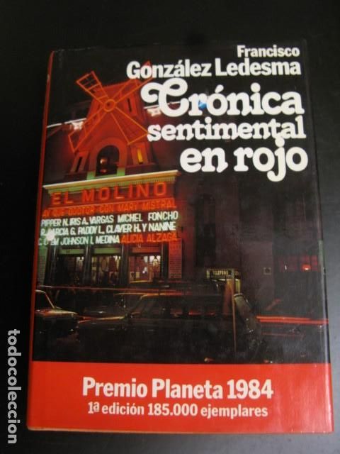 Libros de segunda mano: CRONICA SENTIMENTAL EN ROJO - FRANCISCO GONZALEZ LEDESMA - PLANETA - Foto 1
