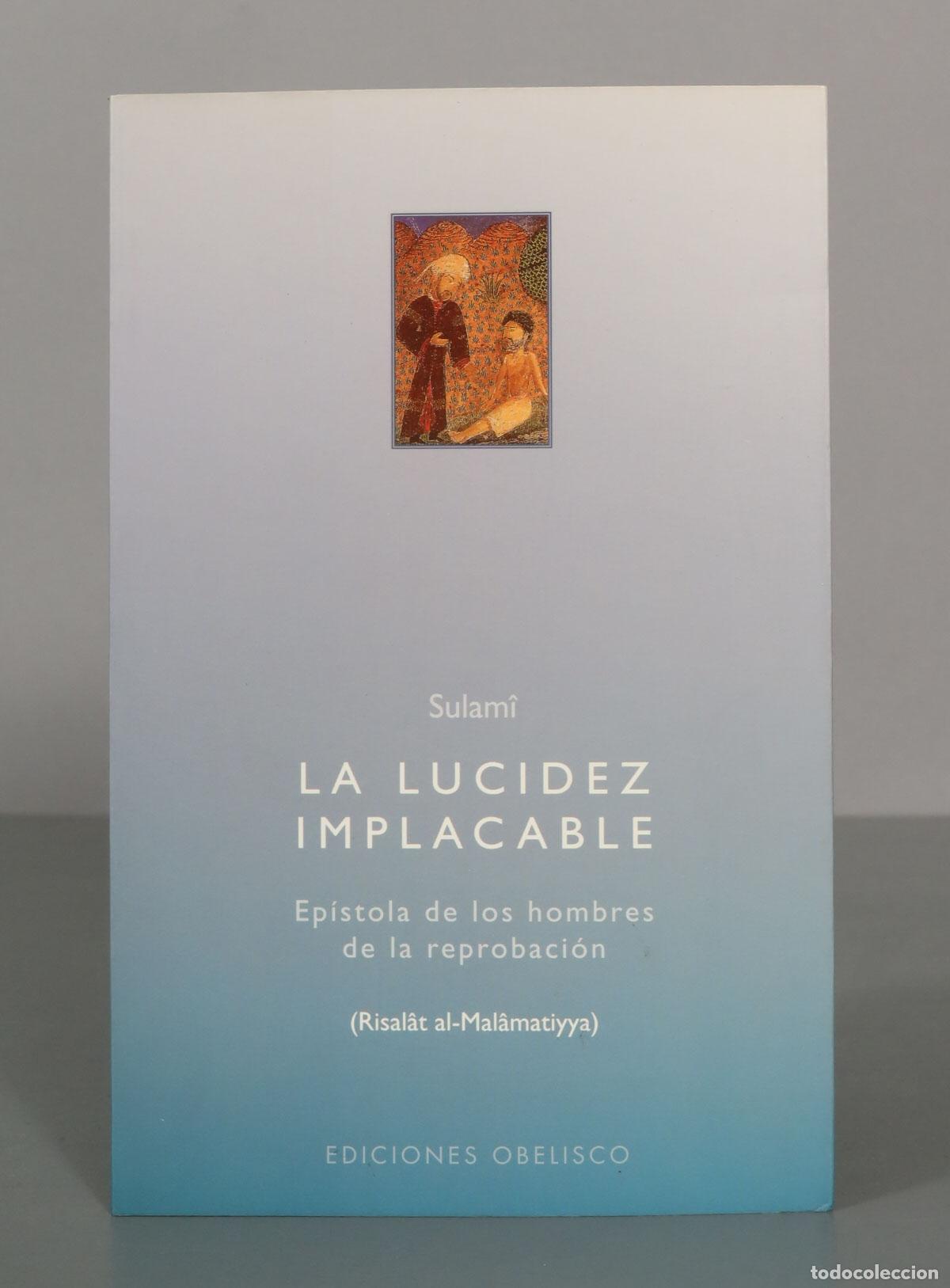 Libros de segunda mano: LA LUCIDEZ IMPLACABLE. Sulami. - Foto 1