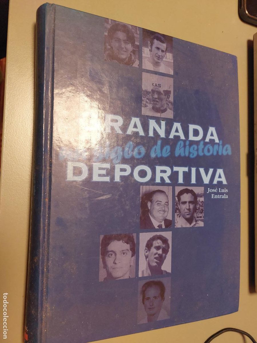 Libri di seconda mano: GRANADA UN SIGLO DE HISTORIA DEPORTIVA. JOS&Eacute; LUIS ENTRALA. TAPA DURA. BUEN ESTADO. E1 A