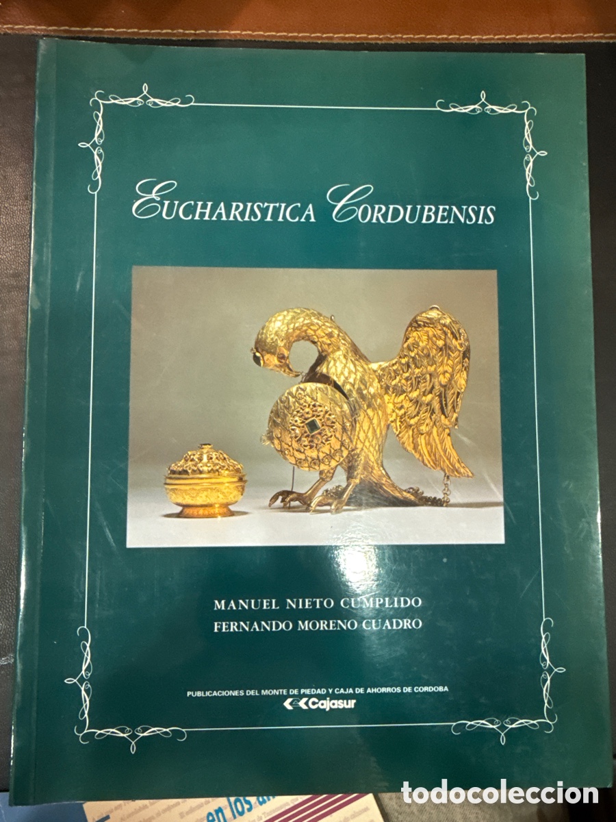 Libros de segunda mano: NIETO CUMPLIDO, Manuel. Eucharistica Cordubensis: Exposici&oacute;n: (Cat&aacute;logo)