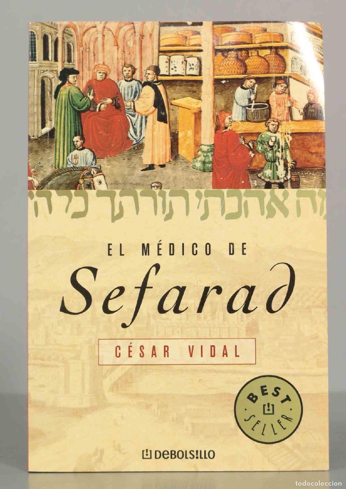 Libros de segunda mano: El m&eacute;dico de Sefarad. Vidal, C&eacute;sar. - Foto 1