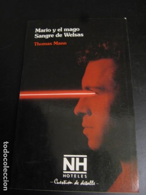 Libros de segunda mano: MARIO Y EL MAGO - SANGRE DE WELSAS - THOMAS MANN - Foto 1