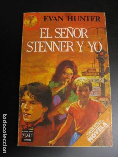 Libros de segunda mano: EL SE&Ntilde;OR STENNER Y YO - EVAN HUNTER - Foto 1
