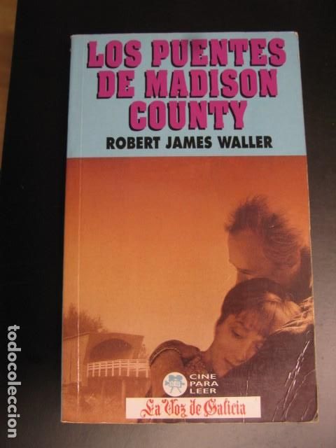 Libros de segunda mano: LOS PUENTES DE MADISON COUNTY. ROBERT JAMES WALLER. - Foto 1