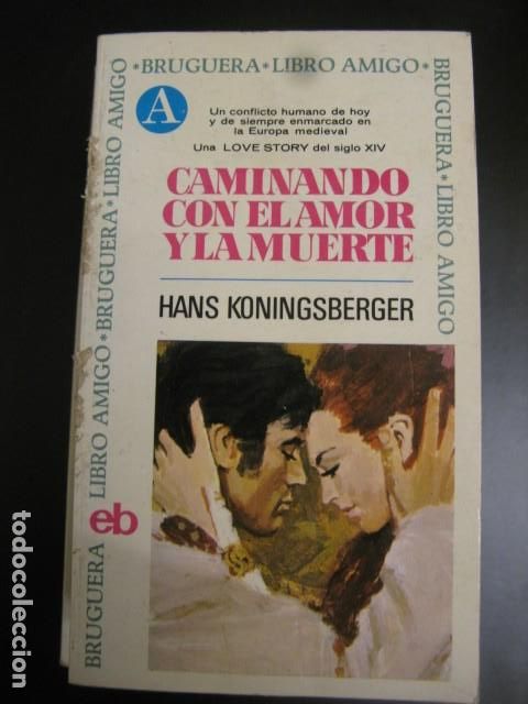Libros de segunda mano: Caminando con el amor y la muerte.- Koning, Hans - Foto 1
