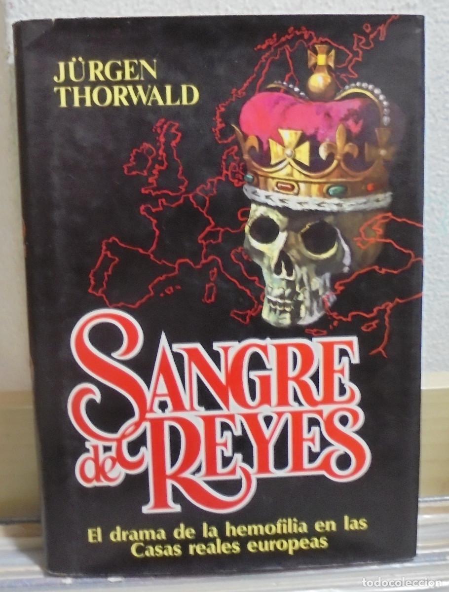 Libros de segunda mano: Sangre de reyes. J&uuml;rgen Thorwald - Foto 1