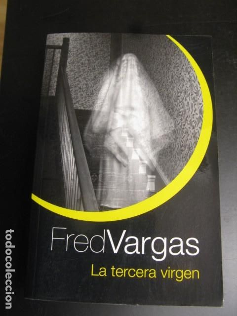 Libros de segunda mano: LA TERCERA VIRGEN - FRED VARGAS - Foto 1