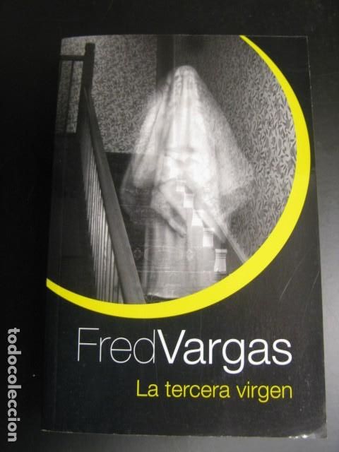 Libros de segunda mano: LA TERCERA VIRGEN - FRED VARGAS - Foto 1