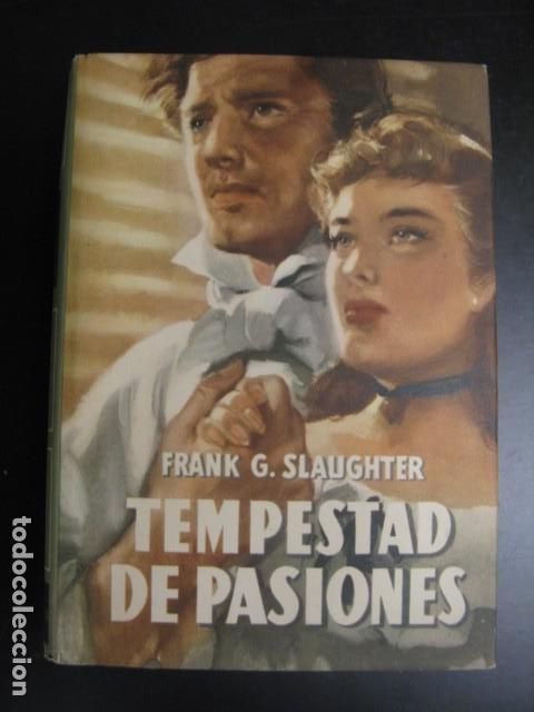 Libros de segunda mano: TEMPESTAD DE PASIONES. FRANK G. SLAUGHTER - Foto 1