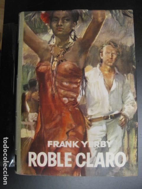 Libros de segunda mano: ROBLE CLARO -- FRANK YERBY - Foto 1