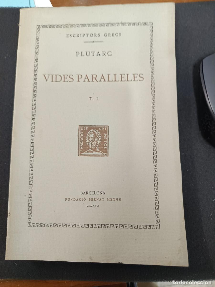 Libros de segunda mano: libro. PLUTARC. VIDES PARALLELES. VOL I .FUNDACI&Oacute; BERNAT METGE. - Foto 1
